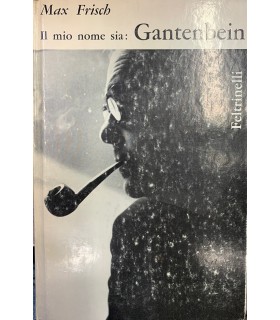 Il mio nome sia: Gantgenbein.