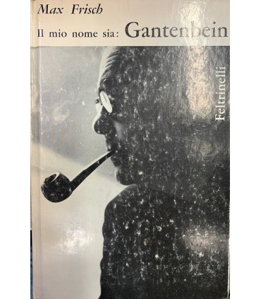Il mio nome sia: Gantgenbein.