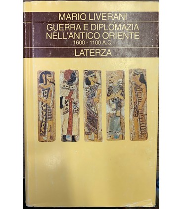 Guerra e diplomazia nell'Antico oriente. 1600-1100 a.c.