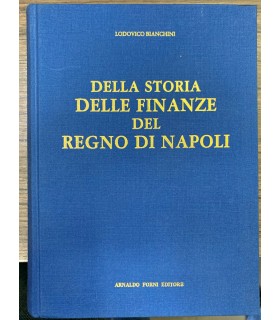 Della storia delle finanze del Regno di Napoli.