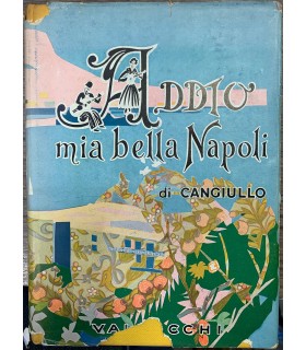 Addio mia bella Napoli.
