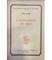L'educazione di oggi.