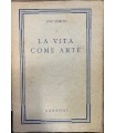 La vita come arte.