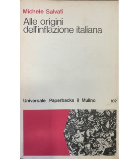 Alle origini dell'inflazione italiana.
