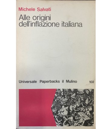 Alle origini dell'inflazione italiana.