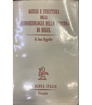Genesi e struttura della "fenomenologia dello spirito" di Hegel.