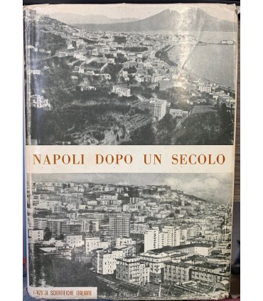 Napoli dopo un secolo.