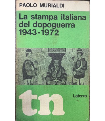La stampa italiana del dopoguerra 1943-1972.