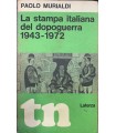 La stampa italiana del dopoguerra 1943-1972.