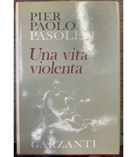 Una vita violenta.