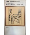 L'usignolo della chiesa cattolica.