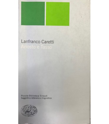 Ariosto e Tasso.