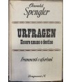 Urfragen. Essere umano e destino. Frammenti e aforismi.
