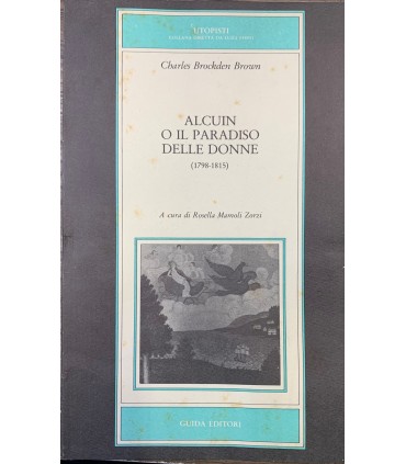 Alcuin o il paradiso delle donne. (1798-1815).