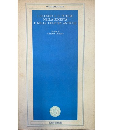 I filosofi e il potere nella società e nella cultuira antiche.