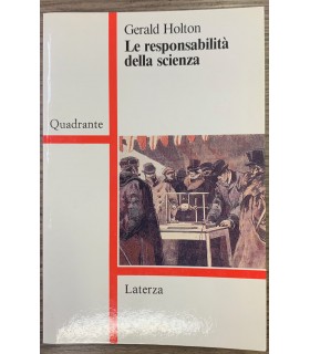 Le responsabilità della scienza.