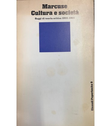 Cultura e società. Saggi di teoria critica 1933-1965.