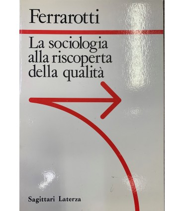 La sociologia alla riscoperta della qualità.