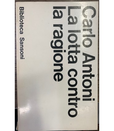 La lotta contro la ragione.