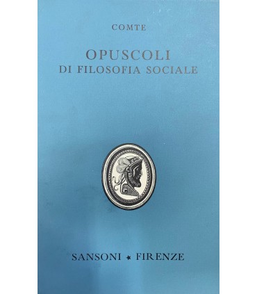 Opuscoli di filosofia sociale.