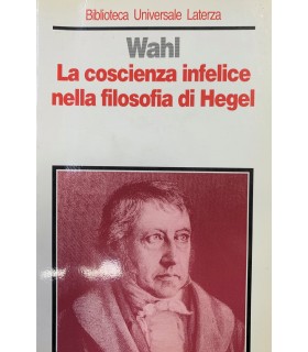 La coscienza infelice nella filosofia di Hegel.