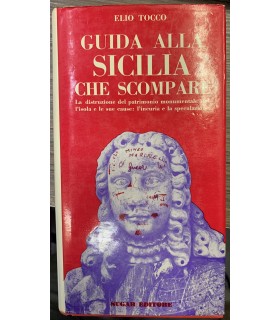 Guida alla Sicilia che scompare.