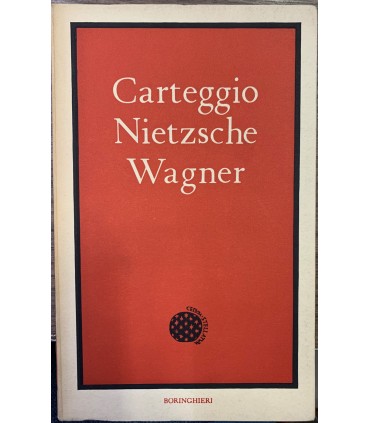 Carteggio Nietzsche Wagner.