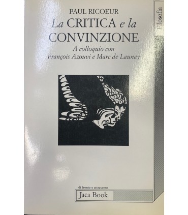 La Critica e la convinzione.
