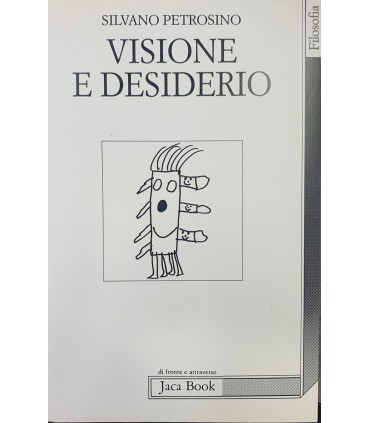 Visione e desiderio.