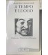 A tempo e luogo.