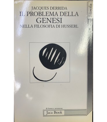 Il problema della genesi nella filosofia di Husserl.