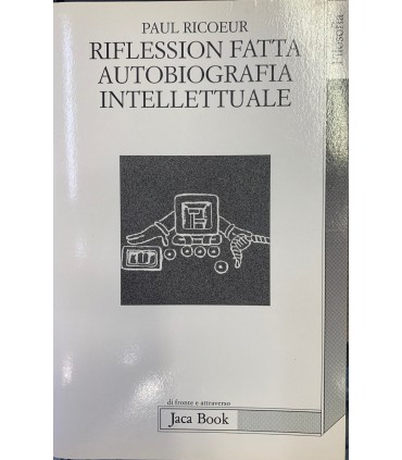 Riflessioni fatta autobiografia intellettuale.