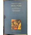 Dialoghi. 2 voll.