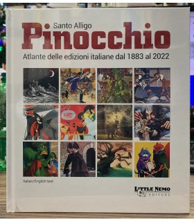 Pinocchio. Atlante delle edizioni italiane dal 1883 al 2022.