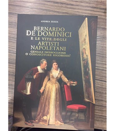 Berbardo De Dominici e le vite degli artisti napoletani