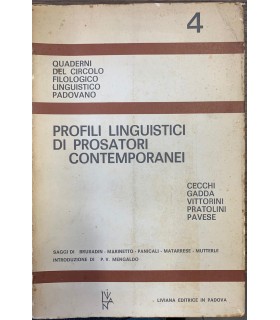 Profili linguistici di prosatori contemporanei. Cecchi - Gadda - Vitotrini - Pratolini - Pavese.