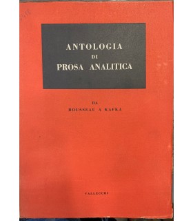 Antologia di prosa analitica. Da Rousseau a Kafka.