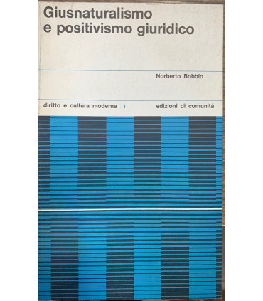 Giusnaturalismo e positivismo giuridico.