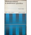 Giusnaturalismo e positivismo giuridico.
