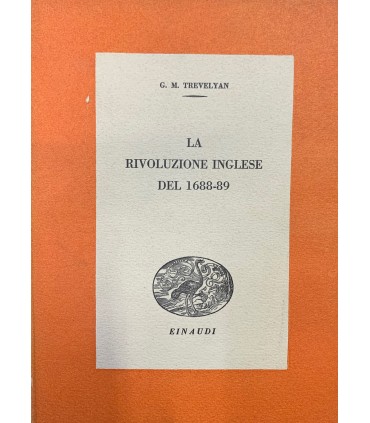 La rivoluzione inglese del 1688-89.