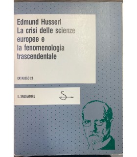 La crisi delle scienze europee e la fenimenologia trascendentale.