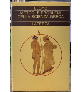 Metodi e problemi della scienza greca.
