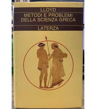 Metodi e problemi della scienza greca.