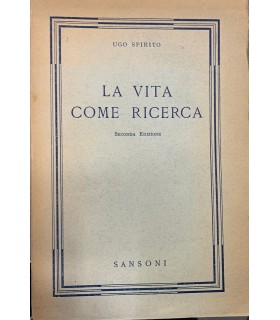 La vita come ricerca.