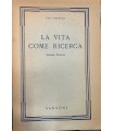 La vita come ricerca.