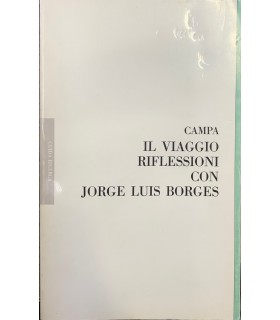 Il viaggio riflessioni con Jorge Luis Borges.