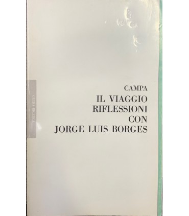 Il viaggio riflessioni con Jorge Luis Borges.