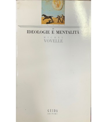 Ideologie e mentalità.