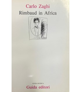 Rimbaud in Africa.