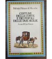 Costumi della corte e dei popoli delle due Sicilie.
